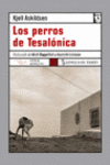 LOS PERROS DE TESAL�NICA