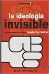 LA IDEOLOGA INVISIBLE