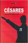 EL RETORNO DE LOS C�SARES