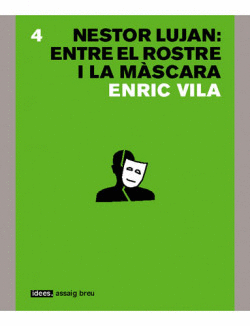 N�STOR LUJ�N: ENTRE EL ROSTRE I LA M�SCARA