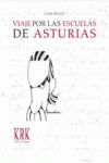 VIAJE POR LAS ESCUELAS DE ASTURIAS