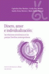 DINERO, AMOR E INDIVIDUALIZACI�N: LAS RELACIONES ECON�MICAS EN LAS PAREJAS/FAMIL