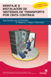 MONTAJE E INSTALACI�N DE SISTEMAS DE TRANSPORTE POR CINTA CONTINUA