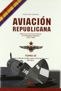 AVIACION REPUBLICANA TOMO III