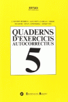QUADERNS D'EXERCICIS AUTOCORRECTIUS 5