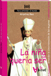 LA NI�A QUE QUER�A SER