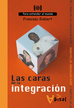 LAS CARAS DE LA INTEGRACI�N