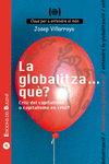 LA GLOBALITZA... QU�? CRISI DEL CAPITALISME O CAPITALISME EN CRISI?