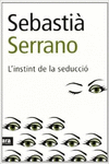 L'INSTINT DE LA SEDUCCI�
