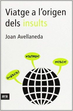 VIATGE A L'ORIGEN DELS INSULTS