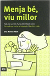 MENJA B�, VIU MILLOR