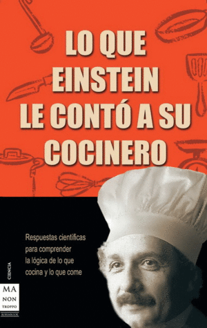 LO QUE EINSTEIN LE CONT� A SU COCINERO