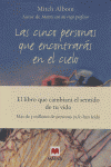 LAS CINCO PERSONAS QUE ENCONTRAR�S EN EL CIELO