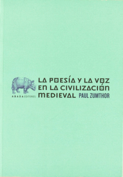 LA POES�A Y LA VOZ EN LA CIVILIZACI�N MEDIEVAL