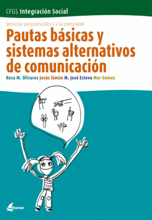 PAUTAS B�SICAS Y SISTEMAS ALTERNATIVOS DE COMUNICACI�N