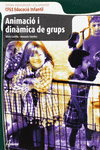 ANIMACI� Y DIN�MICA DE GRUPS, CICLE FORMATIU DE GRAU SUPERIOR D'EDUCACI� INFANTI