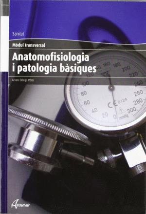 ANATOMOFISIOLOGIA I PATOLOGIA BSIQUES