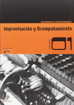 IMPROVISACI�N Y ACOMPA�AMIENTO. ENSE�ANZAS PROFESIONALES  VOL. 1