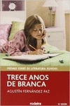 TRECE ANOS DE BRANCA