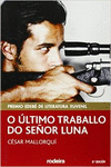 O LTIMO TRABALLO DO SR. LUNA