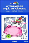 A VACA MARUXA ESQUIA EN VALBABUXA