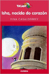 ISHA, NACIDA DO CORAZ�N