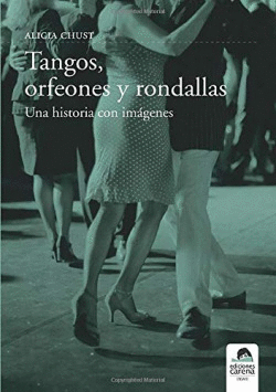 TANGOS, ORFEONES Y RONDALLAS