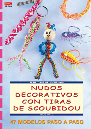 SERIE SCOUBIDOU N� 4.NUDOS DECORATIVOS CON TIRAS SCOUBIDOU