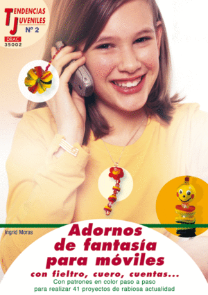 TENDENCIAS JUVENILES N� 2. ADORNOS DE FANTAS�A PARA M�VILES