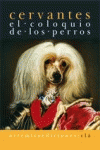 EL COLOQUIO DE LOS PERROS