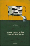 SOPA DE SUE�O Y OTRAS RECETAS DE COCOCINA