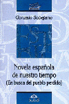 NOVELA ESPA�OLA DE NUESTRO TIEMPO, 1940-1974