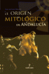 EL ORIGEN MITOL�GICO DE ANDALUC�A