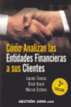 C�MO ANALIZAN LAS ENTIDADES FINANCIERAS A SUS CLIENTES