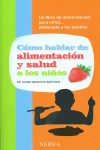C�MO HABLAR DE ALIMENTACI�N Y SALUD A LOS NI�OS