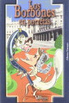 LOS BORBONES EN PORRETAS