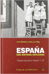 ESPA�A. UN HISTORIA EXPLICADA