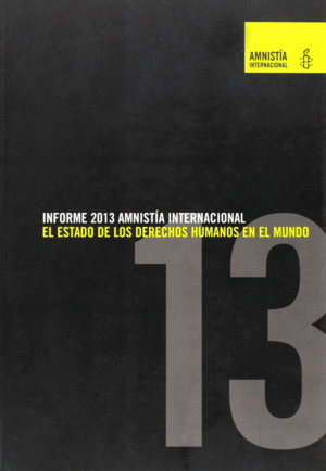 AMNIST�A INTERNACIONAL INFORME 2013