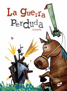 LA GUERRA PERDUDA