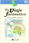 UN VIAJE FANT�STICO -  LIBRO 26