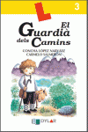 EL GUARDI DELS CAMINS - LLIBRE 3