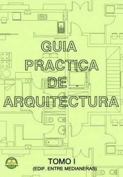 GUIA PRCTICA DE ARQUITECTURA EDIFICIOS ENTRE MEDIANERAS