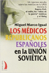 MEDICOS REPUBLICANOS ESPAOLES EN LA UNION SOVIETICA