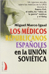 MEDICOS REPUBLICANOS ESPA�OLES EN LA UNION SOVIETICA