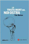 LA TRISTA MORT DEL NOI OSTRA