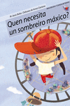 QUEN NECESITA UN SOMBREIRO M�XICO?