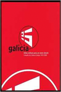 GALICIA 25, UNHA CULTURA PARA UN NOVO SCULO