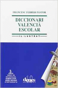 DICCIONARI ESCOLAR SENZILL VALENCI�-CASTELL� IL�LUSTRAT