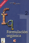 APRENDE Y PR�CTICA, FORMULACI�N QU�MICA ORG�NICA. LIBRO DEL PROFESOR