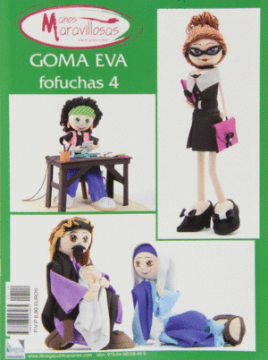 GOMA EVA: FOFUCHAS, 4